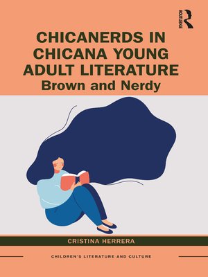 cover image of ChicaNerds in Chicana Young Adult Literature